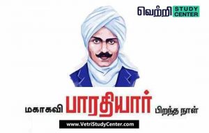 Vetri Study Center Current Affairs - Birthday of Bharatiyar