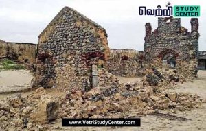 Vetri Study Center Current Affairs - Dhanushkodi Memorial