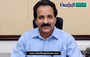 Vetri Study Center Current Affairs - ISRO Chairman Somnath
