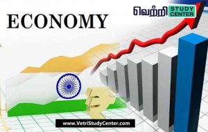 Vetri Study Center - Current Affairs - Indian Economy a