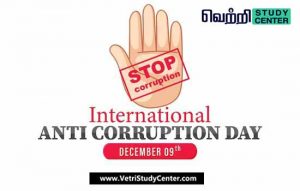 Vetri Study Center - Current Affairs - International Anti-Corruption Day a
