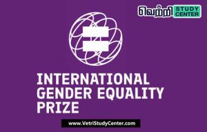 Vetri Study Center Current Affairs - International Gender Equality Prize Awarded