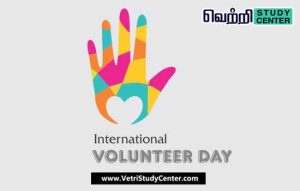 Vetri Study Center Current Affairs - International Volunteer Day