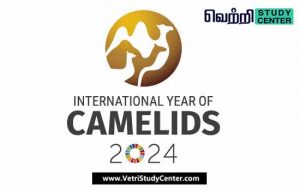 Vetri Study Center Current Affairs - International Year of Camels
