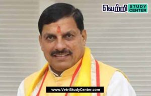 Vetri Study Center Current Affairs - Mohan Yadav - Madhya Pradesh