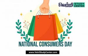 Vetri Study Center Current Affairs - National Consumer Day
