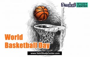 Vetri Study Center Current Affairs - World Basketball Day