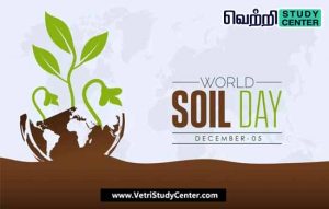 Vetri Study Center Current Affairs - World Soil Day