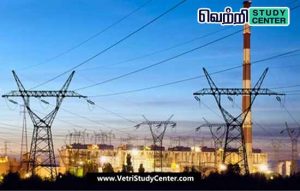 Vetri Study Center Current Affairs _ Electricity generation