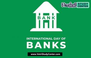 Vetri Study Center Current Affairs _ International Day of Banks