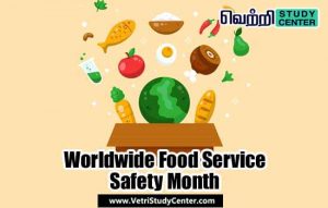 Vetri Study Center Current Affairs _ Worldwide Food Service Safety Month