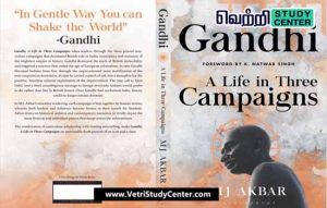 Vetri Study Center Current Affairs - Gandhi A Life in Three Campaigns