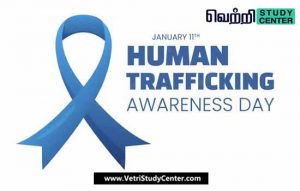 Vetri Study Center Current Affairs - National Human Trafficking Awareness Day