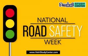 Vetri Study Center Current Affairs - National Road Safety Week