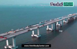 Vetri Study Center Current Affairs - Sea bridge