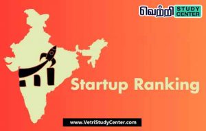 Vetri Study Center Current Affairs - Startup Ranking