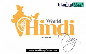 Vetri Study Center Current Affairs - World Hindi Day
