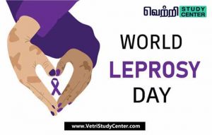 Vetri Study Center - Current Affairs - World Leprosy Day