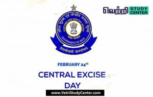 Vetri Study Center Current Affairs - Central Excise Day