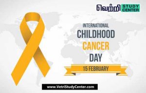 Vetri Study Center Current Affairs - Childhood Cancer Awareness Day