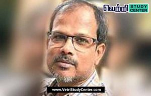 Vetri Study Center Current Affairs - Dinnai P. Saravanan