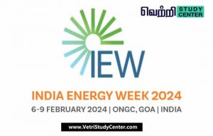 Vetri Study Center Current Affairs - India Energy Week 2024