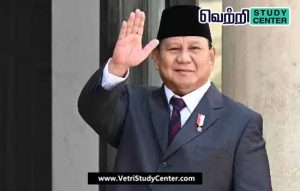 Vetri Study Center Current Affairs - Prabowo Subianto