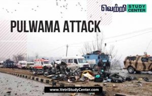 Vetri Study Center Current Affairs - Pulwama Attack