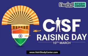 Vetri Study Center Current Affairs - CISF Raising Day