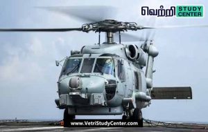 Vetri Study Center Current Affairs - MH 60R Seahawk