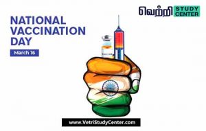 Vetri Study Center Current Affairs - National Vaccination Day