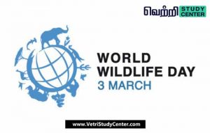 Vetri Study Center Current Affairs World Wildlife Day