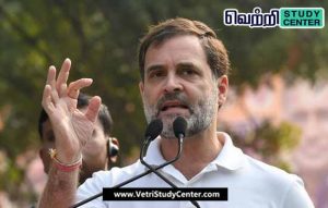 Vetri Study Center Current Affairs - Rahul Gandhi
