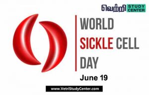Vetri Study Center Current Affairs - World Sickle Cell Day