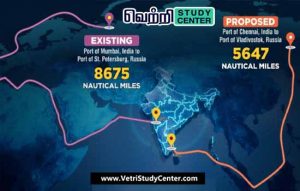 Vetri Study Center Current Affairs Chennai-Vladivostok sea route