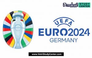 Vetri Study Center Current Affairs - EURO 2024