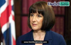 Vetri Study Center Current Affairs - Rachel Reeves