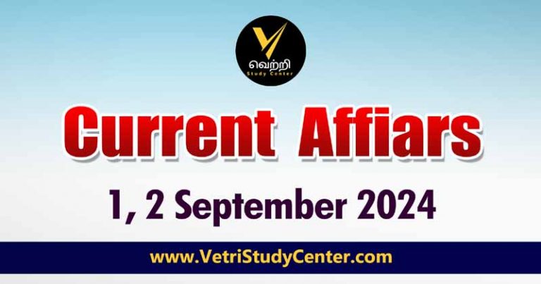 Vetri Study Center Current Affairs 1st & 2nd September 2024