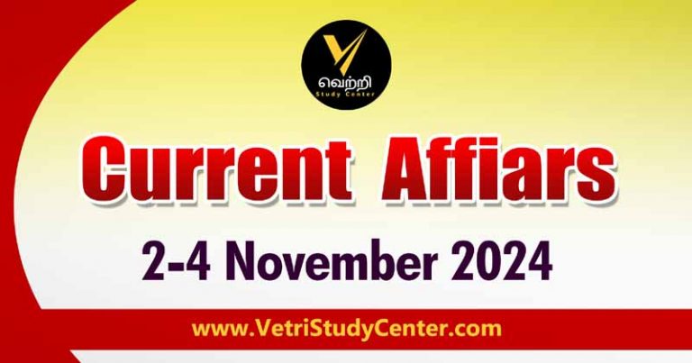 Vetri Study Center Current Affairs 2nd - 4th November
