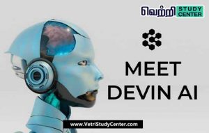 Vetri Study Center Current Affairs - Devin AI