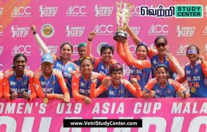 Vetri Study Center Current Affairs - Under 19 Women Asia Cup