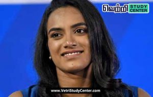 Vetri Study Center Current Affairs - PV Sindhu