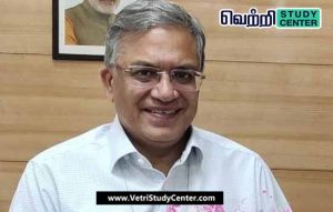 Vetri Study Center Current Affairs - Gyanesh Kumar