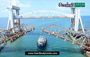 Vetri Study Center Current Affairs - Pamban Bridge