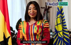 Vetri Study Center Current Affairs - Shirley Ayorkor Botchwey