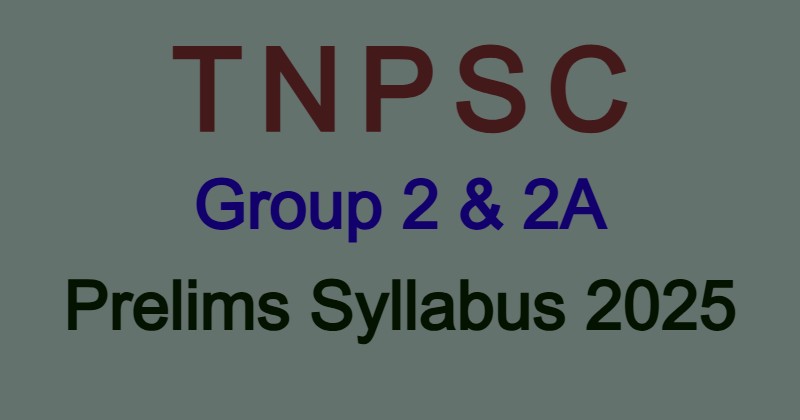 Tnpsc Group 2 Prelims Syllabus 2025 In Tamil Pdf Exam Pattern