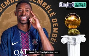 Vetri Study Center Current Affairs - Ousmane Dembele