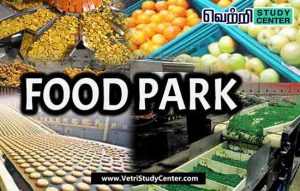 Vetri Study Center Current Affairs - Food Park