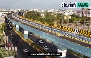Vetri Study Center Current Affairs - G.T. Naidu Flyover