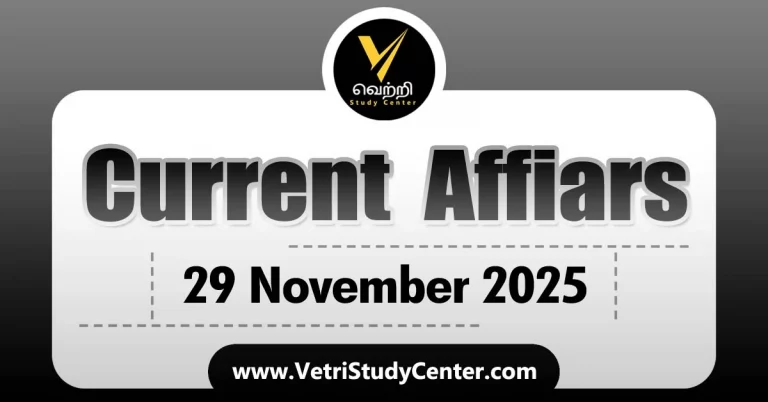 Vetri Study Center Current Affairs 29th November 2025